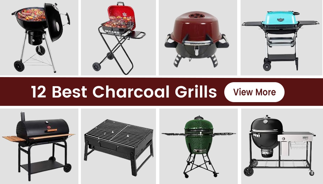 12 Best Charcoal Grills For 2023